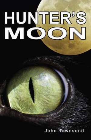 Hunter's Moon de Townsend John