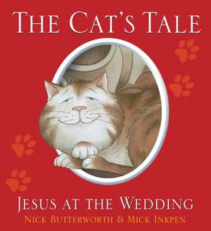 The Cat`s Tale de Nick Butterworth
