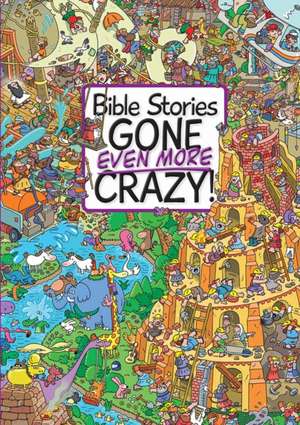 Bible Stories Gone Even More Crazy! de Josh Edwards