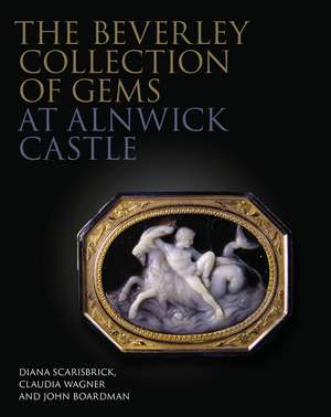 The Beverley Collection of Gems at Alnwick Castle de Diana Scarisbrick