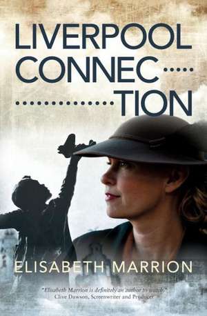 Liverpool Connection de Elisabeth Marrion