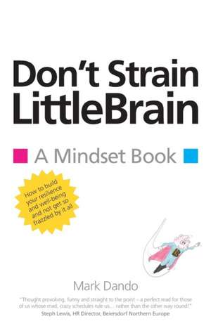 Don't Strain LittleBrain de Mark Dando