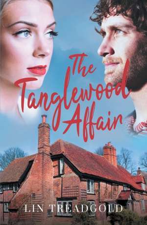 The Tanglewood Affair de Lin Treadgold