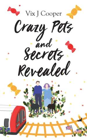 Crazy Pets and Secrets Revealed de Vix J Cooper