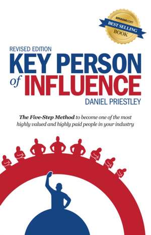 Key Person of Influence de Daniel Priestley