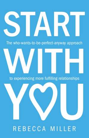 Start with You de Rebecca Miller