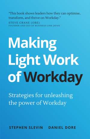 Making Light Work of Workday de Stephen Slevin