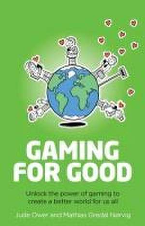 Gaming for Good de Jude Ower