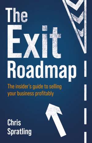 The Exit Roadmap de Chris Spratling