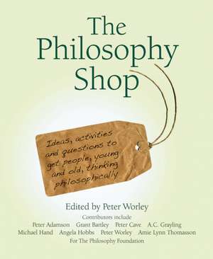 The Philosophy Shop de The Philosophy Foundation