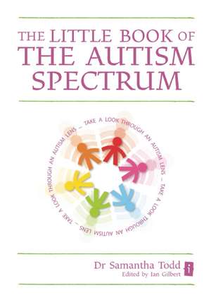 The Little Book of the Autism Spectrum de Dr Samantha Todd