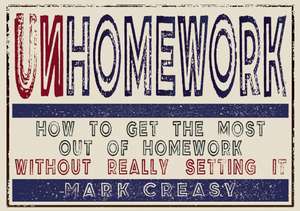 Unhomework de Mark Creasy