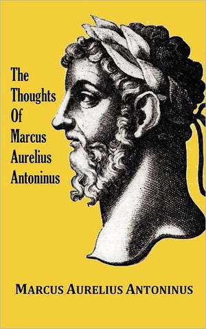 The Thoughts (Meditations) of the Emperor Marcus Aurelius Antoninus - With Biographical Sketch, Philosophy Of, Illustrations, Index and Index of Terms: Tales of the Greeks de Marcus Aurelius Antoninus