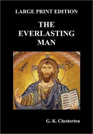 The Everlasting Man de G. K. Chesterton