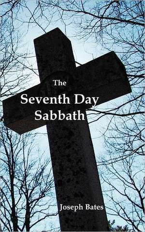 The Seventh Day Sabbath, a Perpetual Sign from the Beginning, to the Entering Into the Gates of the Holy City According to the Commandment: The Altruist in Politics, the Path of the Law, the Debs Decision de Joseph Bates