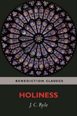 Holiness de J. C. Ryle