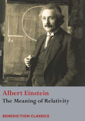 The Meaning of Relativity de Albert Einstein