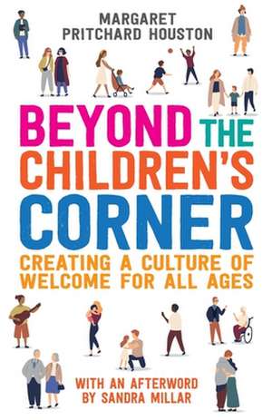 Beyond the Children's Corner de Margaret Pritchard Houston