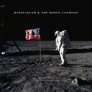 Hasselblad & the Moon Landing de D Ireland