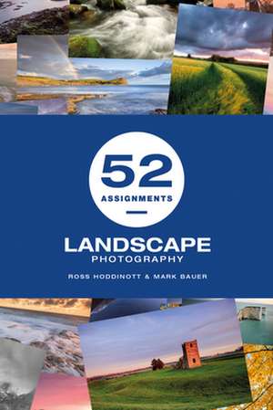 52 Assignments: Landscape Photography de R Hoddinott