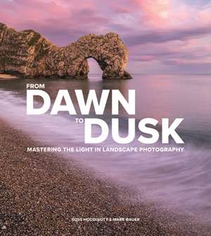 From Dawn to Dusk de Mark Bauer