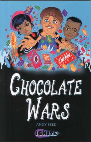 Chocolate Wars de Andy Seed