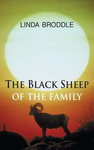 The Black Sheep of the Family de Linda Broddle