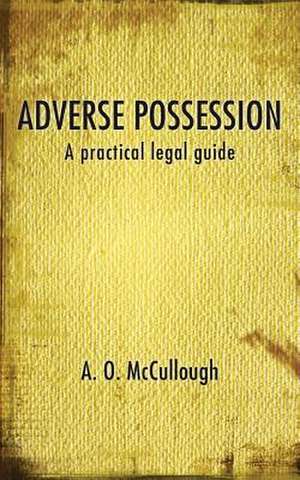 Adverse Possession - A Practical Legal Guide: Sami the Magic Bear - No to Bullying! de A. O. McCullough