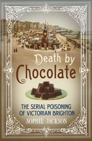 Death by Chocolate de Sophie Jackson