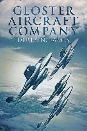 Gloster Aircraft Company de Derek James