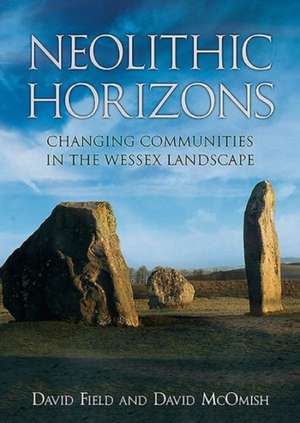 Neolithic Horizons de David Field