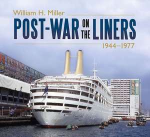 Post-War on the Liners de William H. Miller