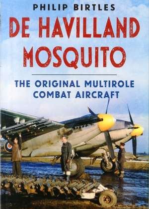 de Havilland Mosquito de Philip J. Birtles