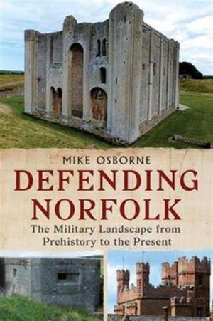 Defending Norfolk de Michael Osborne