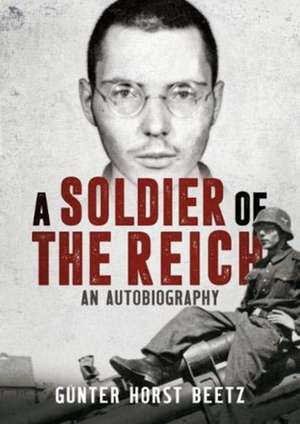 A Soldier of the Reich de Günter Beetz