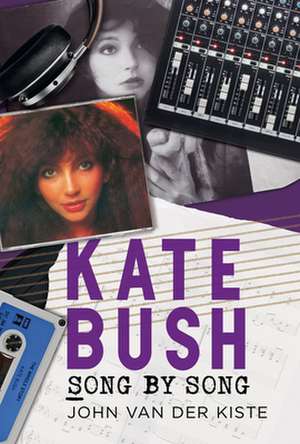 Kate Bush de John Van der Kiste