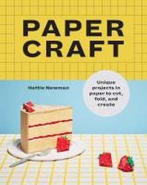 Papercraft de Hattie Newman