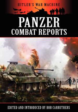 Panzer Combat Reports de Bob Carruthers