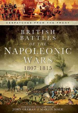 British Battles of the Napoleonic Wars 1807-1815 de John Grehan