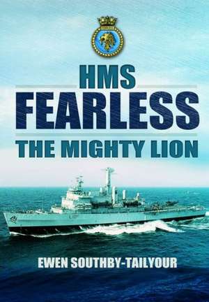 HMS Fearless de Ewen Southby-Tailyour