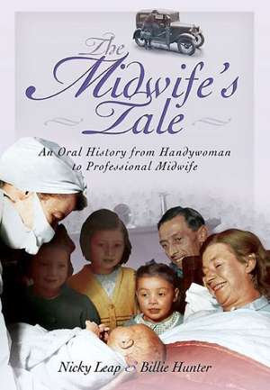 The Midwife's Tale de Nicky Leap