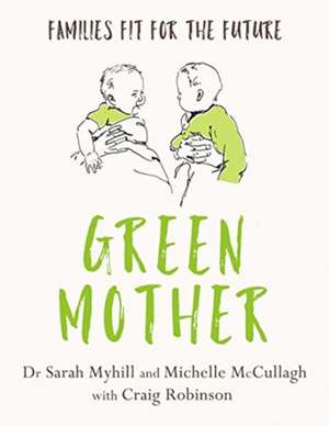 Green Mother de Sarah Myhill