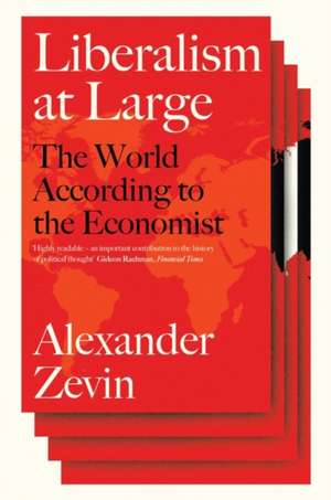 Leader's Digest: How the Economist Captured the Hearts and Minds of the 1% de Alex Zevin