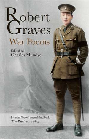 Robert Graves: War Poems de Robert Graves