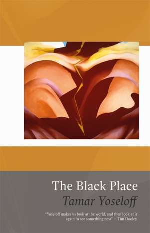 The Black Place de Tamar Yoseloff