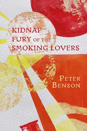 Kidnap Fury of the Smoking Lovers de Peter Benson