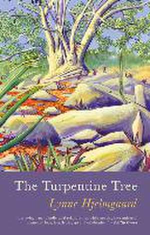 The Turpentine Tree de Lynne Hjelmgaard