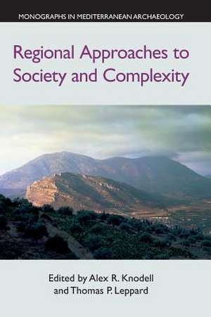 Regional Approaches to Society and Complexity de Alex R. Knodel