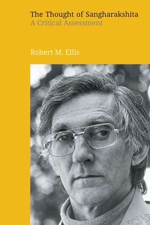 The Thought of Sangharakshita de Robert M. Ellis