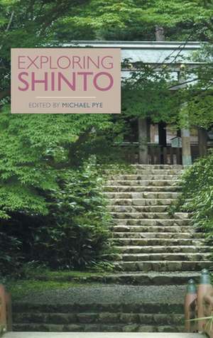 Exploring Shinto de Michael Pye